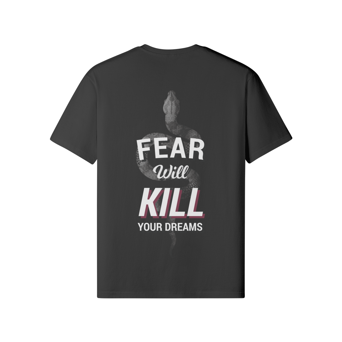 Oversized black T-shirt with "FEAR WILL KILL YOUR DREAMS" graphic text design.